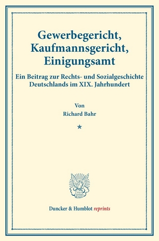 Gewerbegericht, Kaufmannsgericht, Einigungsamt.