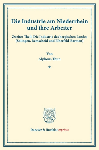 Die Industrie am Niederrhein und ihre Arbeiter.