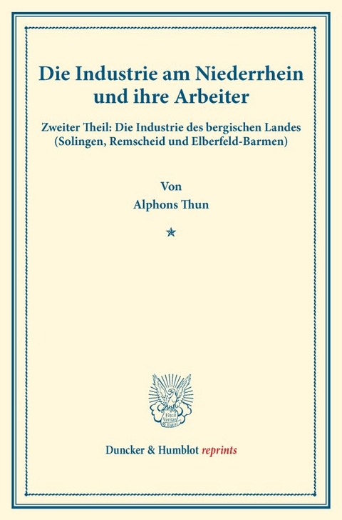 Die Industrie am Niederrhein und ihre Arbeiter. - Alphons Thun