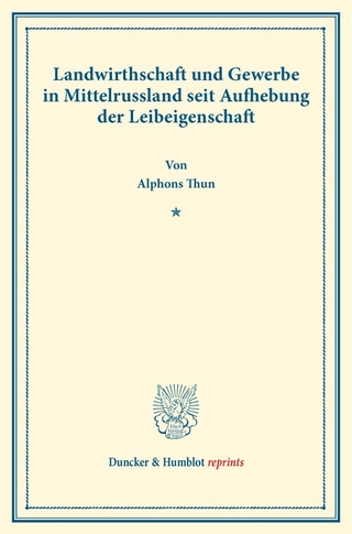 Landwirthschaft und Gewerbe in Mittelrussland seit Aufhebung der Leibeigenschaft.