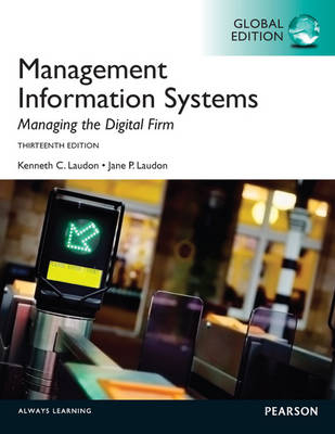 Management Information Systems, Global Edition - Kenneth Laudon, Jane P. Laudon