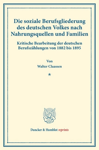 Die soziale Berufsgliederung des deutschen Volkes nach Nahrungsquellen und Familien.