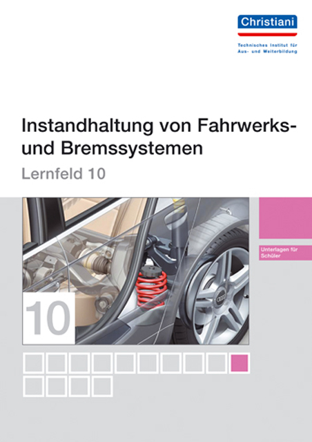 Lernfelder zur Fahrzeugtechnik - Lernfeld 10 - Unterlagen f&uuml;r den Sch&uuml;ler