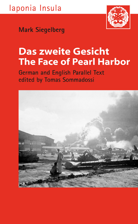 Das zweite Gesicht / The Face of Pearl Harbor - Mark Siegelberg