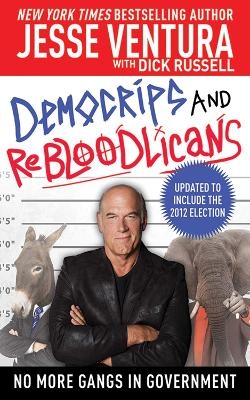DemoCRIPS and ReBLOODlicans - Jesse Ventura