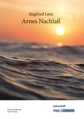 Arnes Nachlass Lehrerheft - Siegfried Lenz