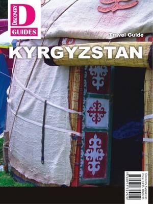 Kyrgyzstan Travel Guide - Ian Claytor