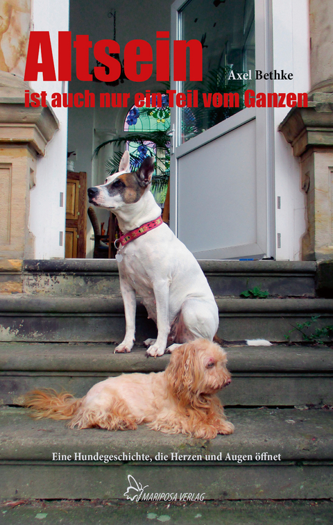 Altsein ist auch nur ein Teil vom Ganzen - Axel Bethke