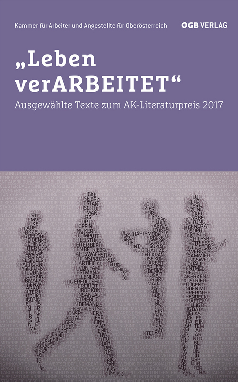 &bdquo;Leben verARBEITET&ldquo;