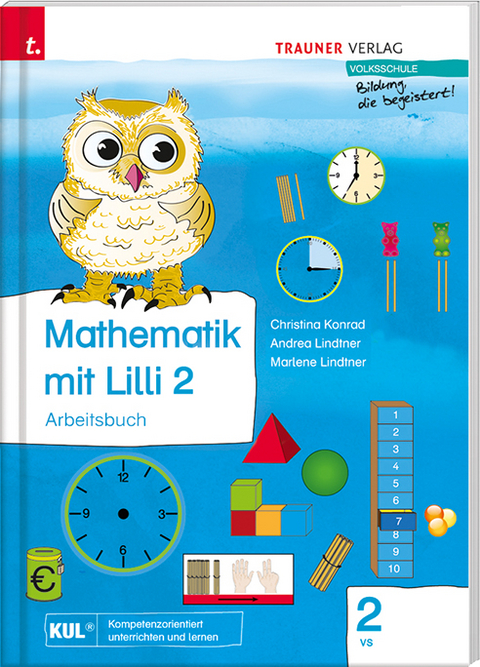 Mathematik mit Lilli 2 (Arbeitsbuch) - Christina Konrad, Andrea Lindtner, Marlene Lindtner