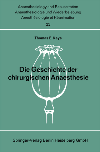 Die Geschichte der chirurgischen Anaesthesie