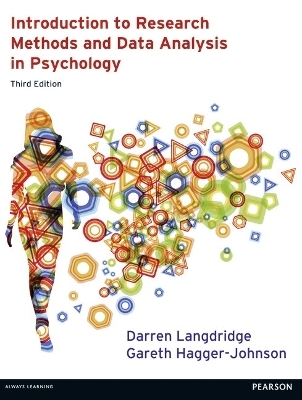 Introduction to Research Methods and Data Analysis in Psychology - Darren Langdridge, Gareth Hagger-Johnson