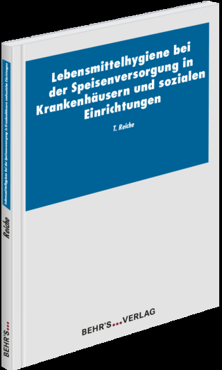Lebensmittelhygiene bei der Speisenversorgung in Krankenhäusern und sozialen Einrichtungen