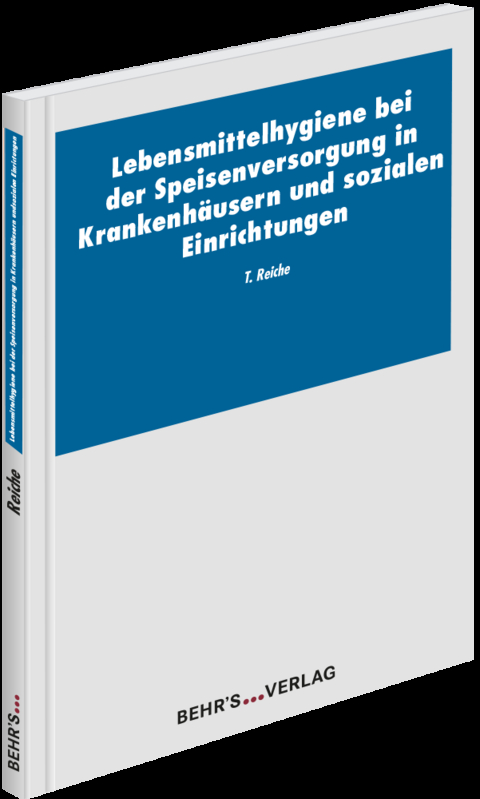 Lebensmittelhygiene bei der Speisenversorgung in Krankenh&auml;usern und sozialen Einrichtungen - 