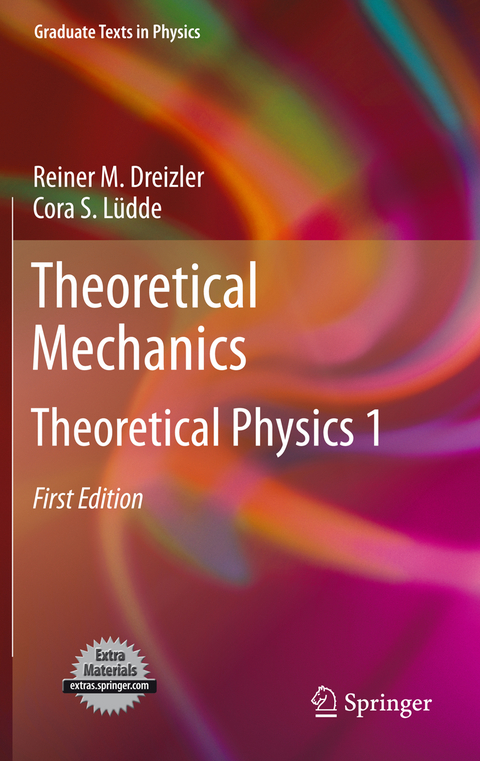 Theoretical Mechanics - Reiner M. Dreizler, Cora S. L&uuml;dde