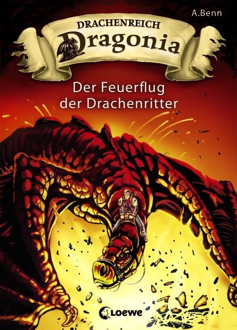 Drachenreich Dragonia - Der Feuerflug der Drachenritter - A. Benn
