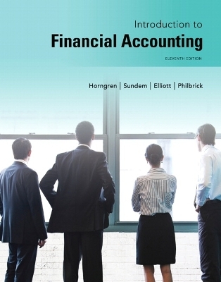 Introduction to Financial Accounting - Charles Horngren, Gary Sundem, John Elliott, Donna Philbrick