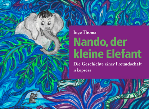 Nando, der kleine Elefant - Inge Thoma