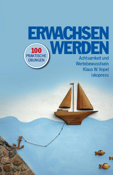 Erwachsen werden - Klaus W. Vopel