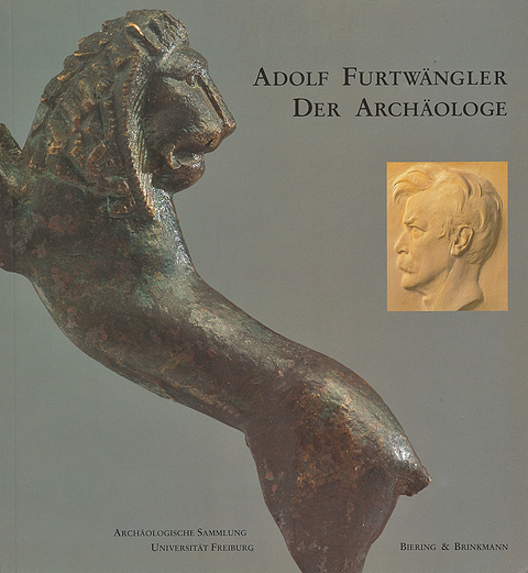 Adolf Furtw&auml;ngler - Der Arch&auml;ologe - Martin Flashar