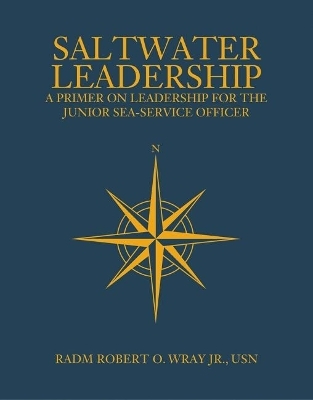 Saltwater Leadership - Robert O. Wray