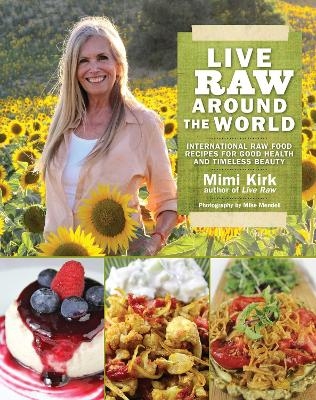Live Raw Around the World - Mimi Kirk
