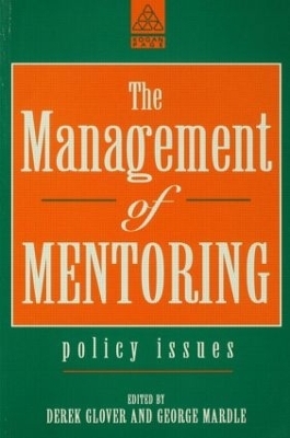 The Management of Mentoring - Derek Glover, George Mardle