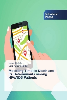 Modeling Time-to-Death and Its Determinants among HIV/AIDS Patients - Yesuf Abdela, Salie Ayalew Redie