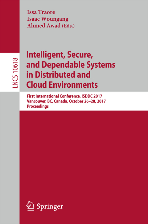 Intelligent, Secure, and Dependable Systems in Distributed and Cloud Environments - 