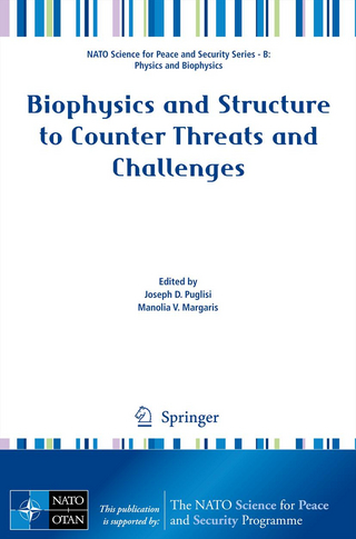 Biophysics and Structure to Counter Threats and Challenges
