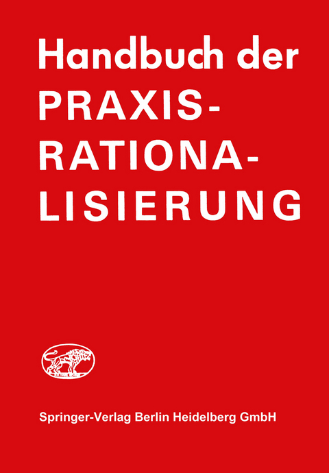 Handbuch der Praxis-Rationalisierung - H.J. Frank-Schmidt, E.H. Graul