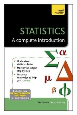 Statistics: A Complete Introduction: Teach Yourself - Alan Graham