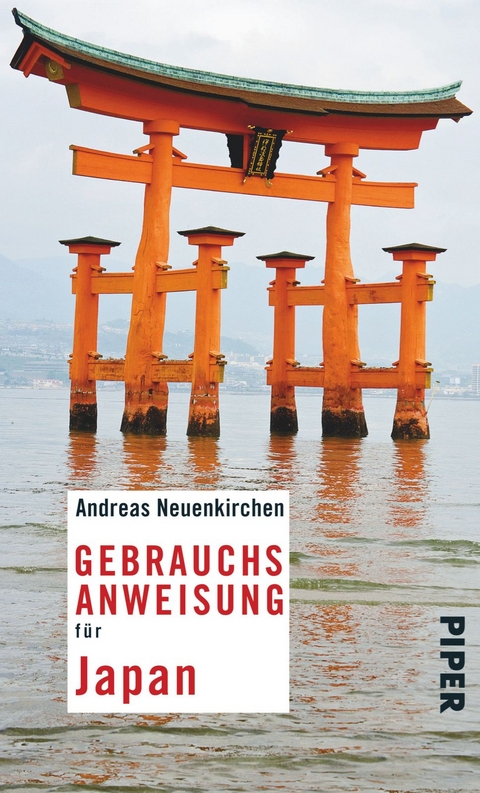 Gebrauchsanweisung f&uuml;r Japan - Andreas Neuenkirchen