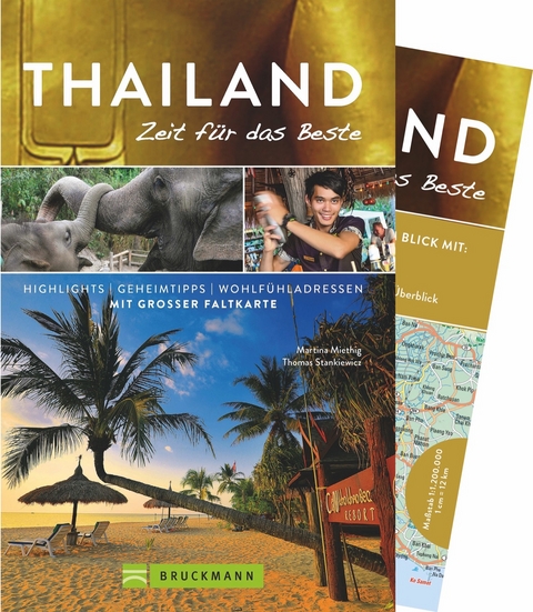 Thailand &ndash; Zeit f&uuml;r das Beste - Martina Miethig, Thomas Stankiewicz