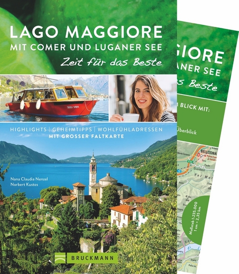 Lago Maggiore mit Comer und Luganer See &ndash; Zeit f&uuml;r das Beste - Nana Claudia Nenzel, Norbert Kustos
