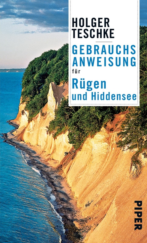 Gebrauchsanweisung f&uuml;r R&uuml;gen und Hiddensee - Holger Teschke