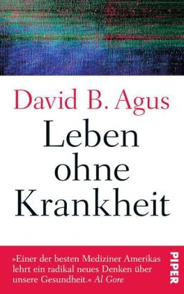 Leben ohne Krankheit - David B. Agus
