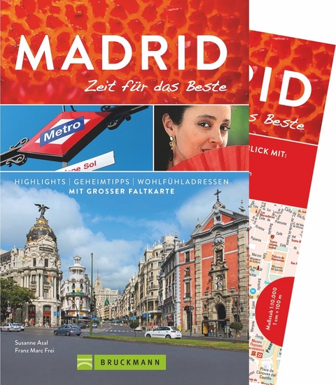 Madrid &ndash; Zeit f&uuml;r das Beste - Susanne Asal, Franz Marc Frei