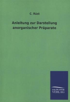 Anleitung zur Darstellung anorganischer PrÃ¤parate