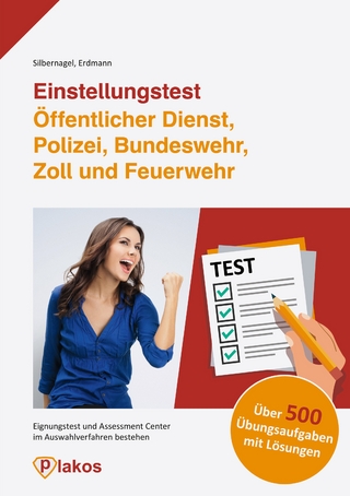 Einstellungstest Öffentlicher Dienst, Polizei, Bundeswehr, Zoll und Feuerwehr