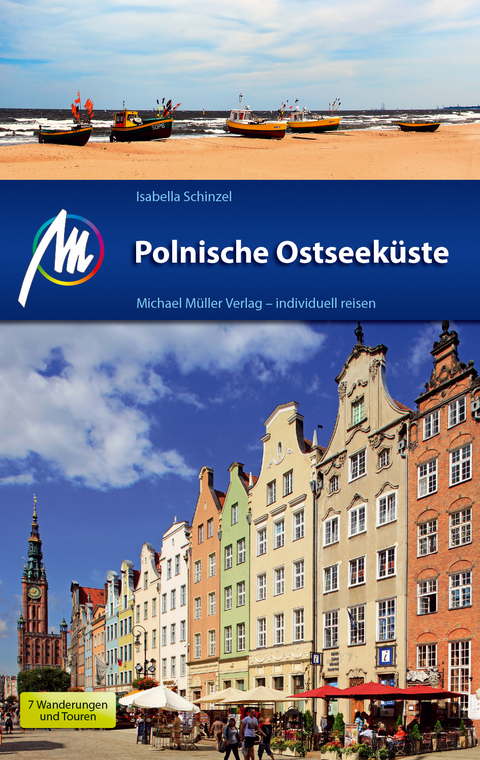 Polnische Ostseek&uuml;ste Reisef&uuml;hrer Michael M&uuml;ller Verlag - Isabella Schinzel