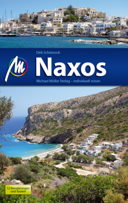 Naxos Reisef&uuml;hrer Michael M&uuml;ller Verlag - Dirk Sch&ouml;nrock