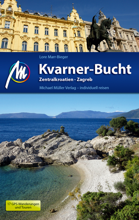 Kvarner-Bucht Reisef&uuml;hrer Michael M&uuml;ller Verlag - Lore Marr-Bieger