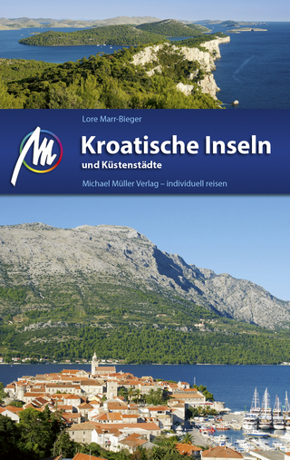 Kroatische Inseln und Küstenstädte Reiseführer Michael Müller Verlag