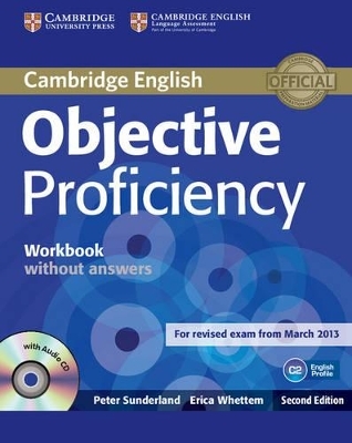 Objective Proficiency Workbook without Answers with Audio CD - Peter Sunderland, Erica Whettem