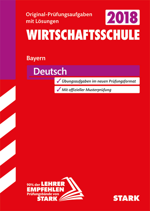 Original-Pr&uuml;fungen Wirtschaftsschule - Deutsch - Bayern