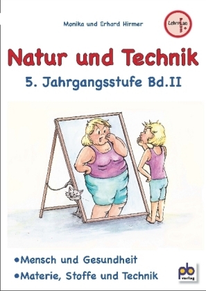 Natur und Technik, 5. Jahrgangsstufe. Bd.2 - Monika Hirmer, Erhard Hirmer
