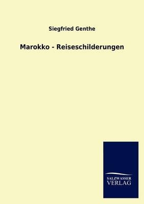 Marokko - Reiseschilderungen
