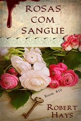 Rosas com sangue -  Robert Hays