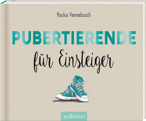 Pubertierende f&uuml;r Einsteiger - Paulus Vennebusch